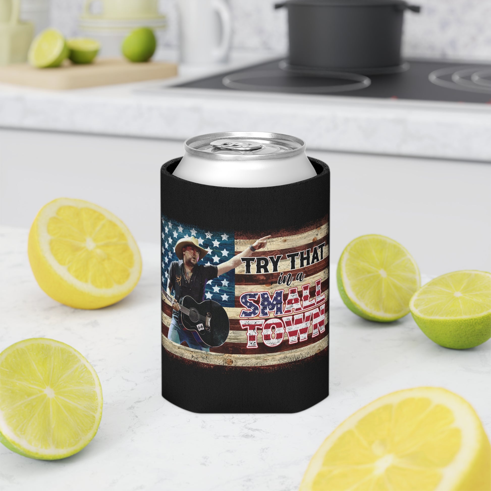 Try that in a small town Can Cooler